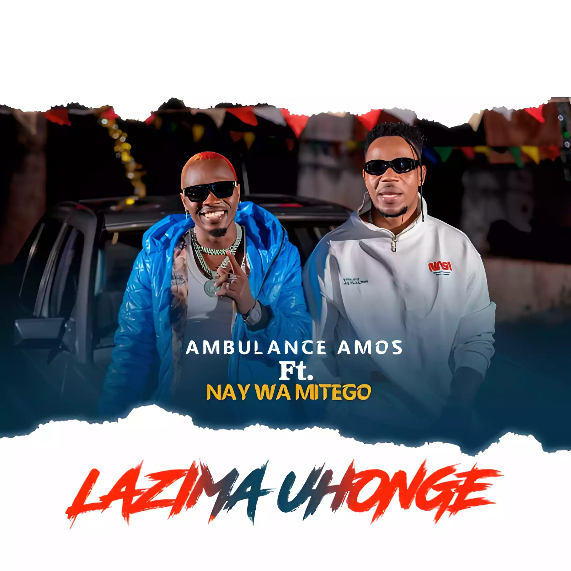 Ambulance Amos ft Nay Wa Mitego - Lazima Uhonge Mp3 Download